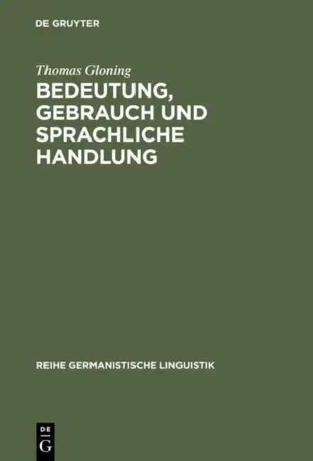 Buy Bedeutung, Gebrauch und sprachliche Handlung (English, Thomas Gloning) — BookShops.in
