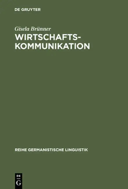 Buy Wirtschaftskommunikation (English, Gisela Brunner) — BookShops.in
