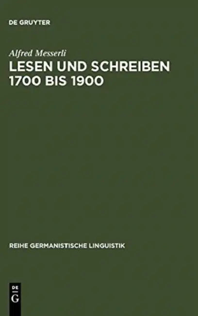 Buy Lesen und Schreiben 1700 bis 1900 (English, Alfred Messerli) — BookShops.in