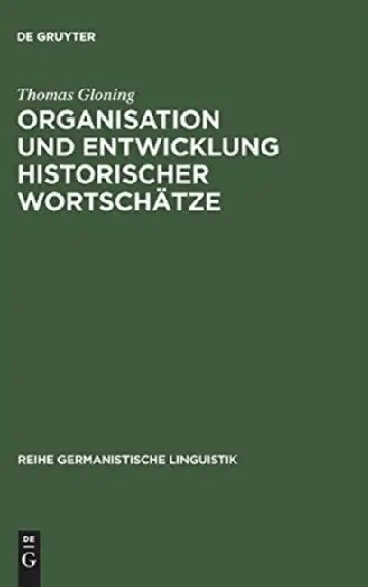 Buy Organisation und Entwicklung historischer Wortschätze (English, Thomas Gloning) — BookShops.in