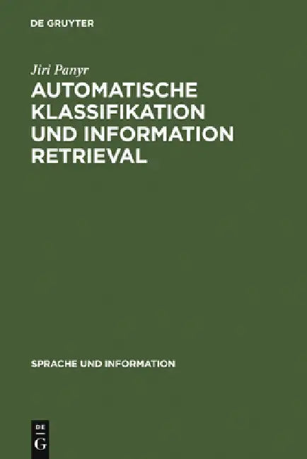 Buy Automatische Klassifikation und Information Retrieval (English, Jiri Panyr) — BookShops.in