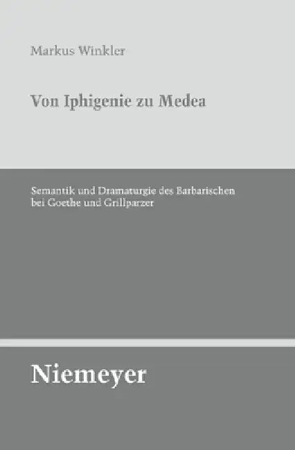Buy Von Iphigenie Zu Medea (English, Markus Winkler) β BookShops.in