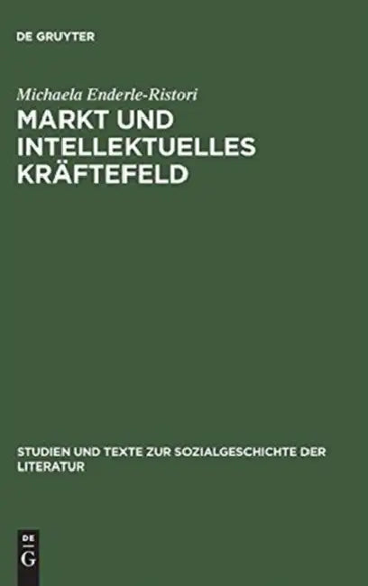 Buy Markt Und Intellektuelles Kräftefeld (English, Michaela Enderle-Ristori) — BookShops.in