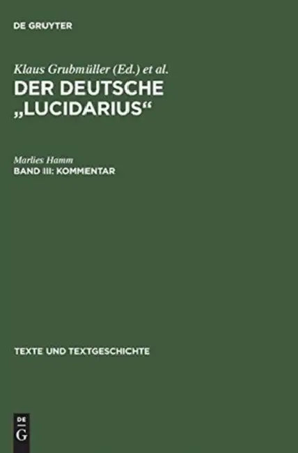 Buy Der deutsche "Lucidarius", Band III, Kommentar (English, Marlies Hamm) — BookShops.in