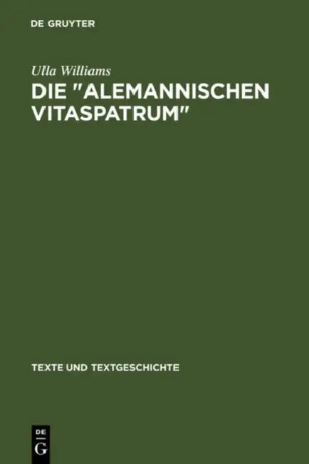 Buy Die " Alemannischen Vitaspatrum " (English, Ulla Williams) — BookShops.in