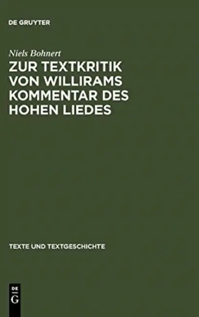 Buy Zur Textkritik Von Willirams Kommentar Des Hohen Liedes (English, Niels Bohnert) — BookShops.in