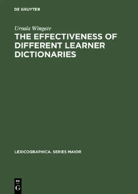 Buy The Effectiveness of Different Learner Dictionaries (English, Ursula Wingate) — BookShops.in