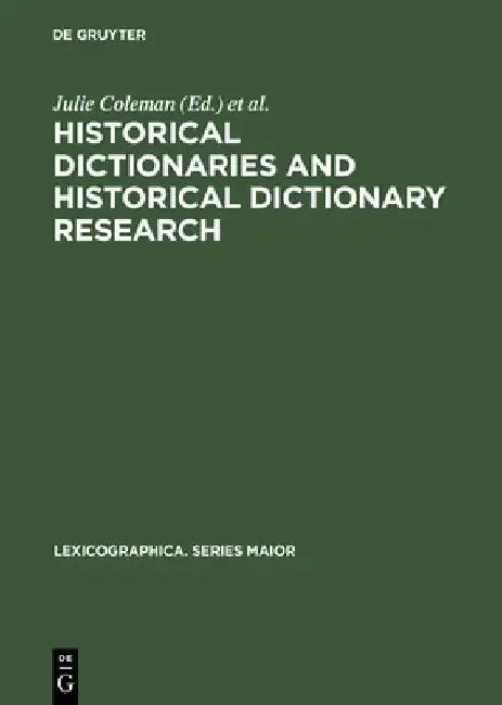 Buy Historical Dictionaries and Historical Dictionary Research (English, Julie Coleman) — BookShops.in