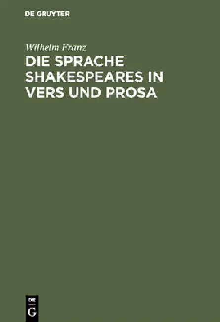 Buy Die Sprache Shakespeares in Vers und Prosa (English, Wilhelm Franz) — BookShops.in
