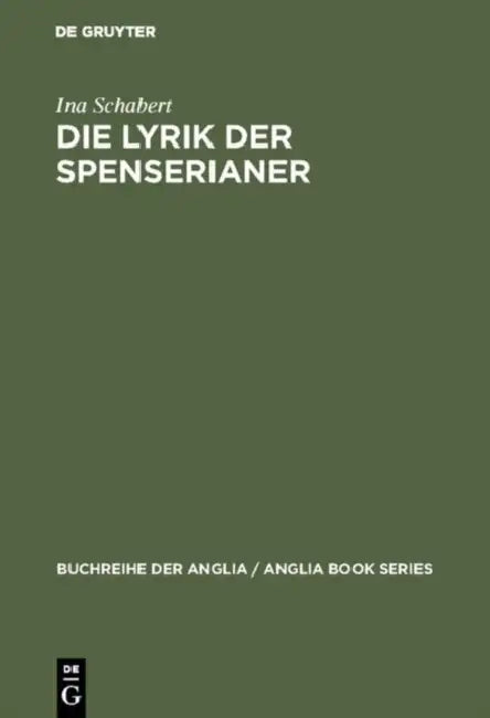 Buy Die Lyrik der Spenserianer (English, Ina Schabert) โ BookShops.in