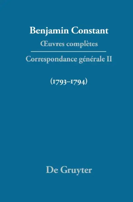 Buy Oeuvres Completes, II, Correspondance 1793-1794 (English, C. P. Courtney | Dennis Wood | Peter Rickard) — BookShops.in