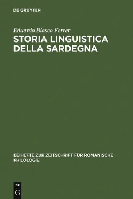 Buy Storia linguistica della Sardegna (English, Eduardo Blasco Ferrer) — BookShops.in