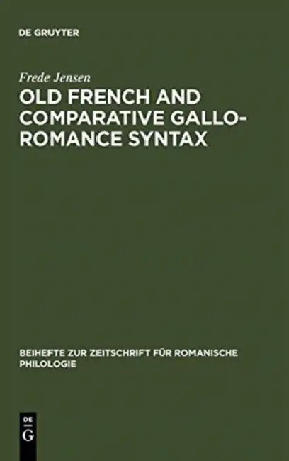 Buy Old French and Comparative Gallo-Romance Syntax (English, Frede Jensen) — BookShops.in