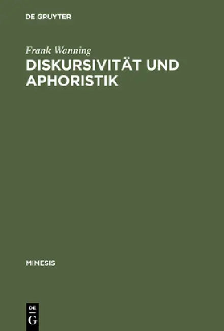 Buy Diskursivität und Aphoristik (English, Frank Wanning) — BookShops.in