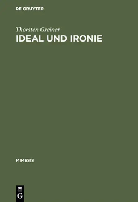 Buy Ideal Und Ironie (English, Thorsten Greiner) — BookShops.in