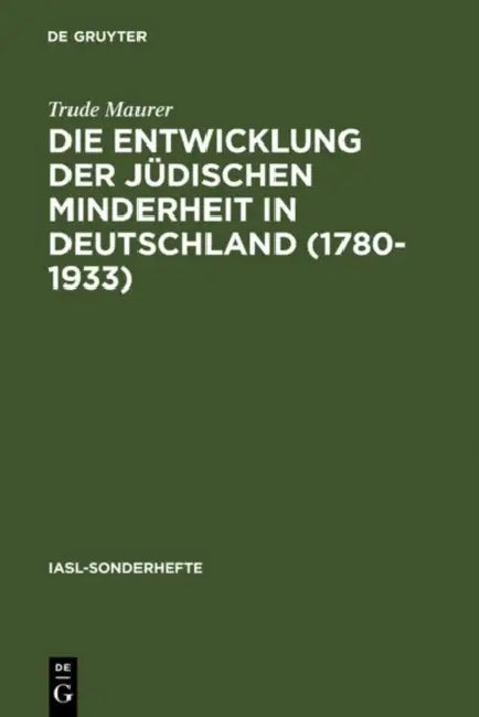 Buy Die Entwicklung der jüdischen Minderheit in Deutschland (1780--1933) (English, Trude Maurer) — BookShops.in