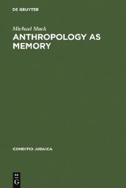 Buy Anthropology as Memory (English, Michael Mack) โ BookShops.in