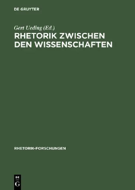 Buy Rhetorik Zwischen Den Wissenschaften (English, Gert Ueding) — BookShops.in