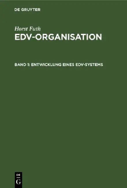Buy Entwicklung Eines Edv-Systems (English, Horst Futh) — BookShops.in