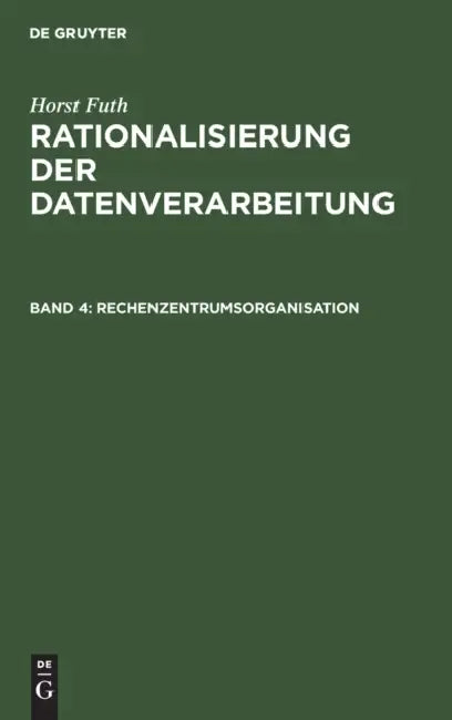 Buy Rechenzentrumsorganisation (English, Horst Futh) — BookShops.in