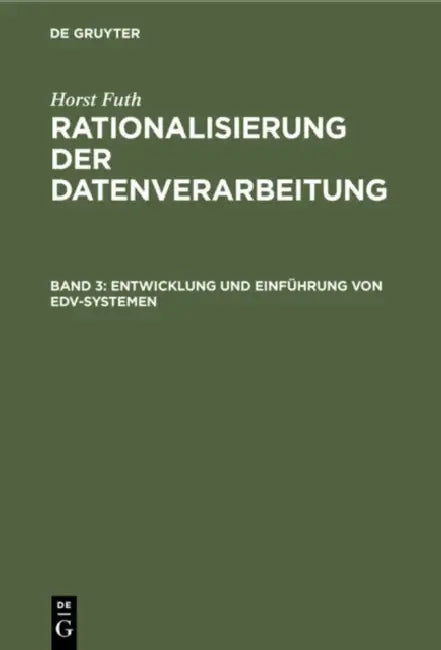 Buy Entwicklung Und Einführung Von Edv-Systemen (English, Horst Futh) — BookShops.in