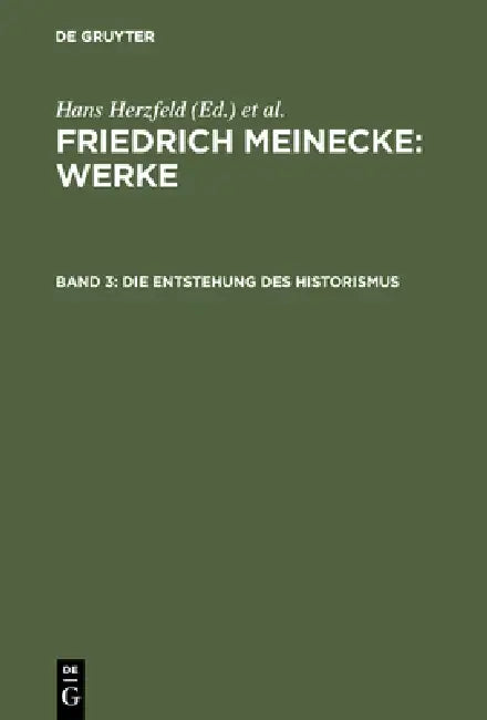 Buy Die Entstehung des Historismus (English, Hans Herzfeld | Walther Hofer | Gisela Bock) — BookShops.in