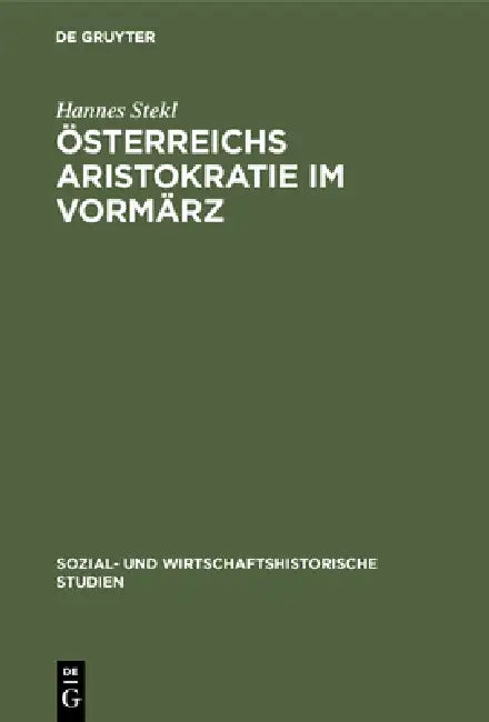 Buy Österreichs Aristokratie im Vormärz (English, Hannes Stekl) — BookShops.in