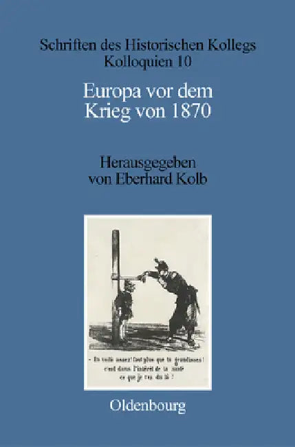 Buy Europa vor dem Krieg von 1870 (English, Eberhard Kolb | Elisabeth Müller-Luckner) — BookShops.in