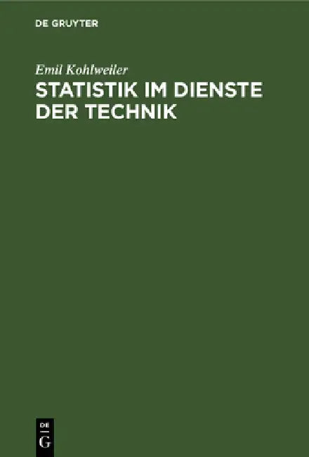 Buy Statistik Im Dienste Der Technik (English, Emil Kohlweiler) — BookShops.in