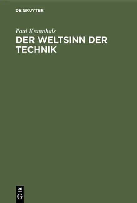 Buy Der Weltsinn Der Technik (English, Paul Krannhals) — BookShops.in