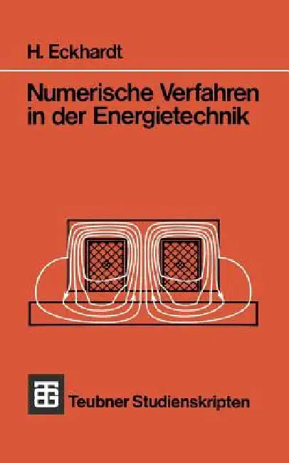 Buy Numerische Verfahren in Der Energietechnik (English, H. Eckhardt | I. Gahbler | J. Hamann) — BookShops.in
