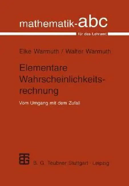 Buy Elementare Wahrscheinlichkeitsrechnung (English, Elke Warmuth | Walter Warmuth) — BookShops.in