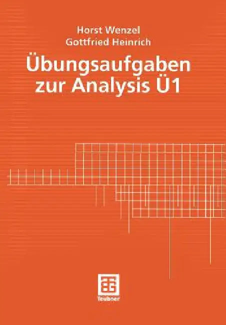 Buy Übungsaufgaben Zur Analysis Ü 1 (English, Horst Wenzel | Gottfried Heinrich) — BookShops.in