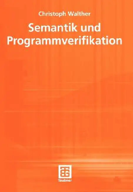 Buy Semantik Und Programmverifikation (English, Christoph Walther) — BookShops.in