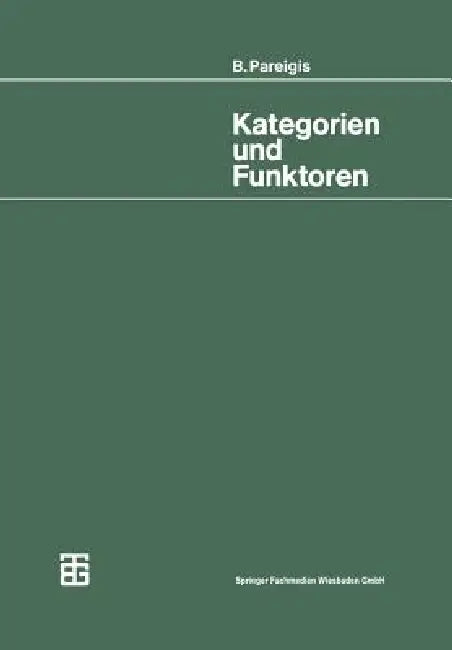 Buy Kategorien Und Funktoren (English, Bodo Pareigis) — BookShops.in
