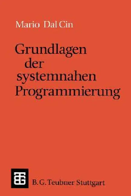 Buy Grundlagen Der Systemnahen Programmierung (English, Mario Dal Cin) — BookShops.in