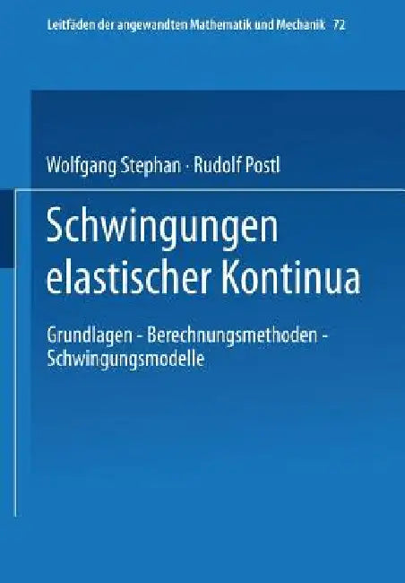 Buy Schwingungen Elastischer Kontinua (English, Wolfgang Stephan | Rudolf Postl) — BookShops.in