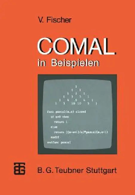 Buy COMAL in Beispielen (MikroComputer-Praxis) by Volker Fischer – Vieweg+Teubner Verlag, 1986 German Hardcover, Engineering & Technology Book — BookShops.in