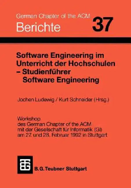 Buy Software Engineering Im Unterricht Der Hochschulen Seuh '92 Und Studienführer Software Engineering (English, Jochen Ludewig | Kurt Schneider) — BookShops.in