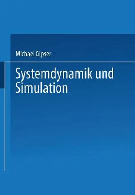 Buy Systemdynamik Und Simulation (English, Michael Gipser) — BookShops.in