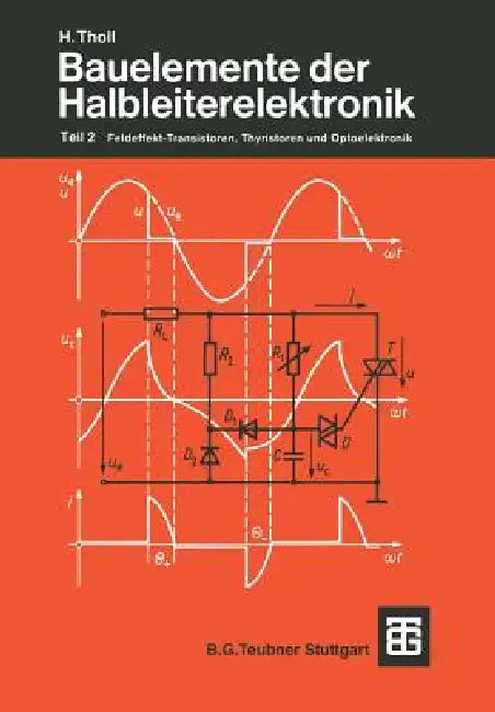 Buy Bauelemente Der Halbleiterelektronik (English, Herbert Tholl) — BookShops.in