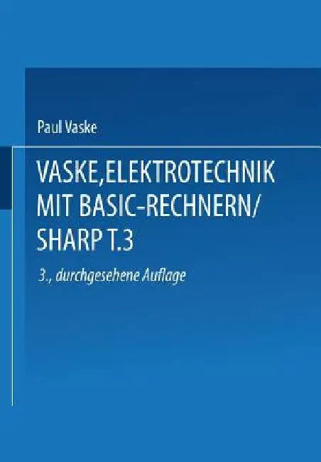 Buy Elektrotechnik Mit Basic-Rechnern (Sharp) (English, Dr -Ing Paul Vaske) — BookShops.in