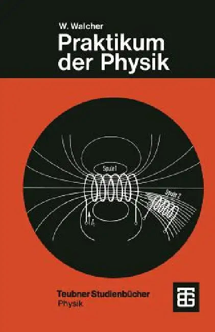 Buy Praktikum Der Physik (English, Wilhelm Walcher) — BookShops.in