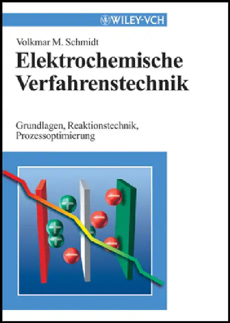 Buy Elektrochemische Verfahrenstechnik (English, Volkmar M. Schmidt) — BookShops.in