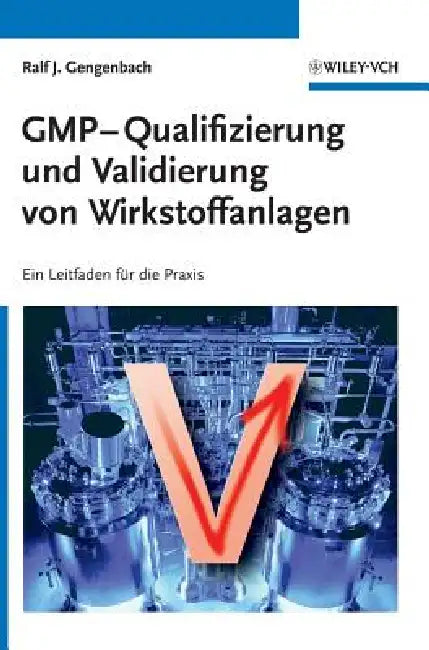 Buy GMP-Qualifizierung und Validierung von Wirkstoffanlagen (English, Ralf Gengenbach) — BookShops.in