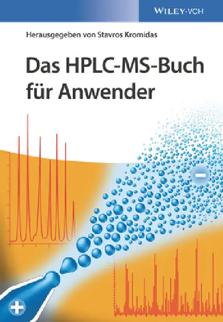 Buy Das HPLC-MS-Buch f r Anwender (English, Stavros Kromidas) — BookShops.in