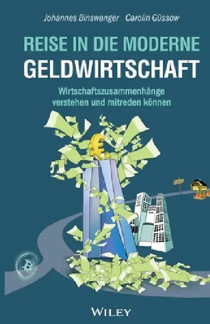 Buy Reise in die moderne Geldwirtschaft (English, Johannes Binswanger) — BookShops.in
