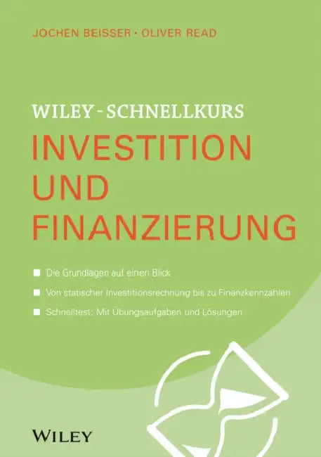 Buy Wiley-Schnellkurs Investition und Finanzierung (English, Jochen Beisser) — BookShops.in