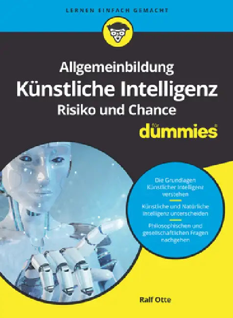 Buy Allgemeinbildung Künstliche Intelligenz. Risiko und Chance für Dummies (English, Ralf Otte) — BookShops.in