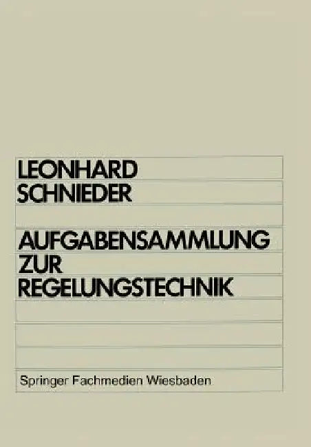 Buy Aufgabensammlung Zur Regelungstechnik (English, Werner Leonhard | Eckehard Schnieder) — BookShops.in